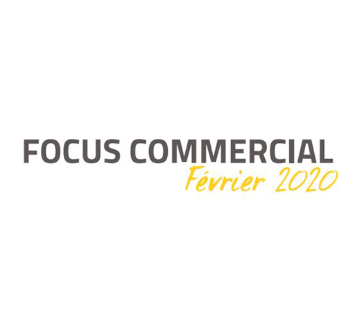 Focus commercial – février 2020
